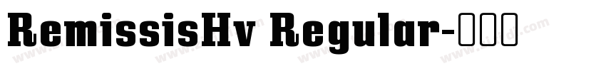 RemissisHv Regular字体转换